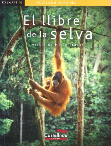 Stock image for El llibre de la selva (Col lecci Kalafat, Band 10) for sale by medimops