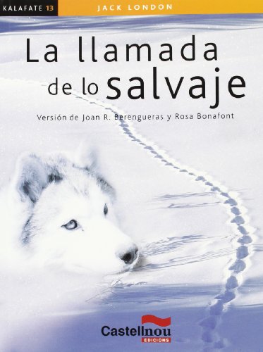 9788498043945: La llamada de lo salvaje (Coleccin Kalafate) (Spanish Edition)