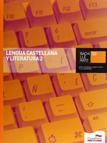 9788498046359: Lengua Castellana y Literatura 2 Bachillerato - 9788498046359