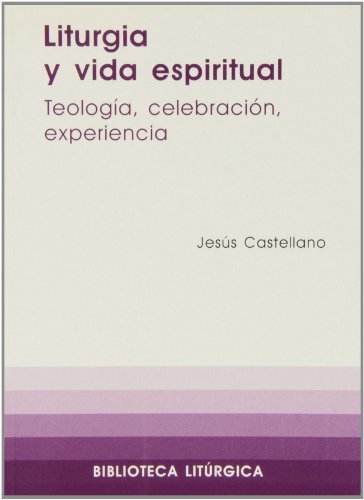 Stock image for Liturgia y vida espiritual Castellano Cervera, Jess for sale by Iridium_Books