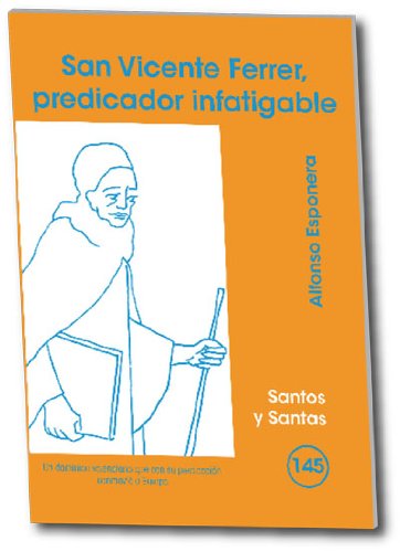 Stock image for San vicente ferrer, predicador infatigable for sale by Imosver