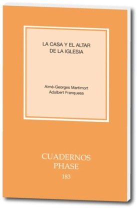 Imagen de archivo de LA CASA Y EL ALTAR DE LA IGLESIA a la venta por KALAMO LIBROS, S.L.