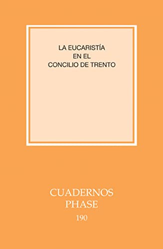 Stock image for LA EUCARISTA EN EL CONCILIO DE TRENTO for sale by Siglo Actual libros