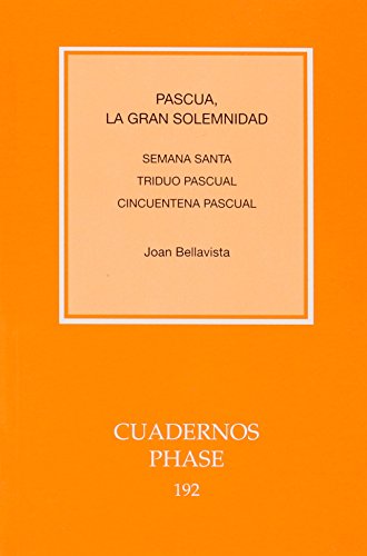 Imagen de archivo de Pascua, la gran solemnidad Bellavista Ramon, Joan a la venta por Iridium_Books