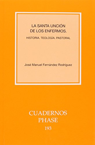 9788498054026: Santa Uncion De Los enfermos, La: 193 (Cuadernos Phase)