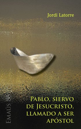 Beispielbild fr Pablo, siervo de Jesucristo, llamado Latorre Castillo, Jordi zum Verkauf von Iridium_Books
