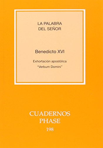 9788498054484: Palabra del Seﾥor, La. Verbum Domini-Cpl: Exhortacin apostlica: 198 (Cuadernos Phase)