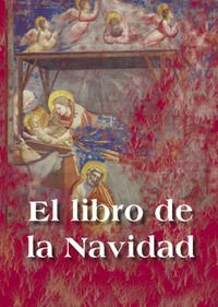 Imagen de archivo de LIBRO DE LA NAVIDAD, EL a la venta por Siglo Actual libros