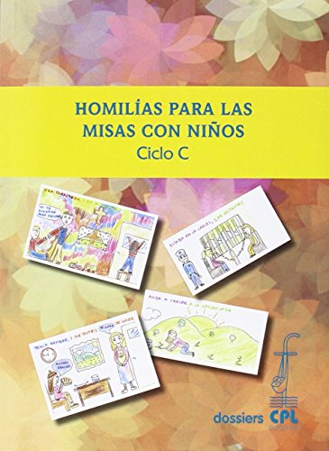 Stock image for Homilas para las misas con nios. Ciclo C for sale by AG Library