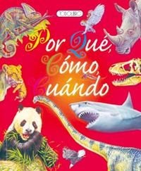 Por quÃ©, cÃ³mo, cuÃ¡ndo (Spanish Edition) (9788498069624) by Todolibro, Equipo