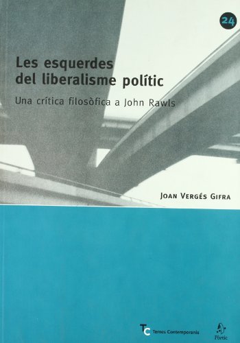 Stock image for Les esquerdes del liberalisme Una crtica filosfica a John for sale by Iridium_Books