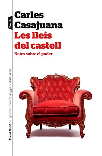 Stock image for Les lleis del castell : Notes sobre el poder. IV Premi God de reporterisme i assaig periodstic 2014 (P.VISIONS) for sale by medimops