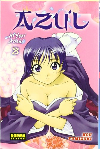 AZUL. AI YORI AOSHI 08 (Azul, Ai Yori Aoshi, 8) (Spanish Edition) (9788498140996) by Fumizuki, Kou