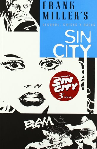 9788498142228: SIN CITY 06: ALCOHOL, CHICAS Y BALAS (FRANK MILLER)