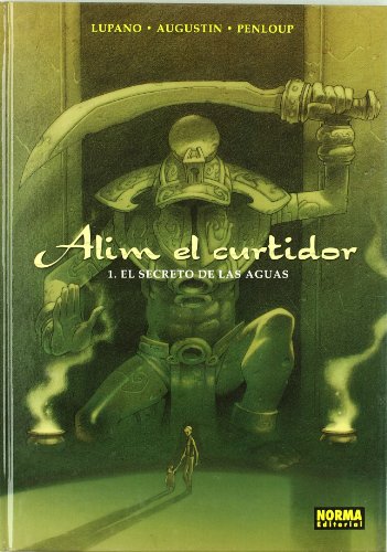 Beispielbild fr Alim el curtidor 1 - el secreto de las aguas zum Verkauf von Iridium_Books