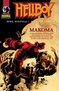 HELLBOY 11: MAKOMA (Ed. RÃºstica) (9788498146165) by Corben, Richard; Mignola, Mike