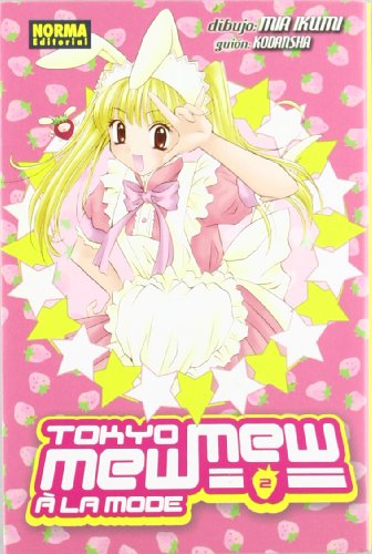 TOKYO MEW MEW Ã€ LA MODE 2 (Tokyo Mew Mew a La Mode) (Spanish Edition) (9788498146363) by Ikumi, Mia