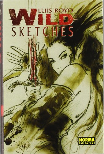 Imagen de archivo de Luis Royo: WILD SKETCHES (Barcelona, 2006) 1ª edición a la venta por Multilibro