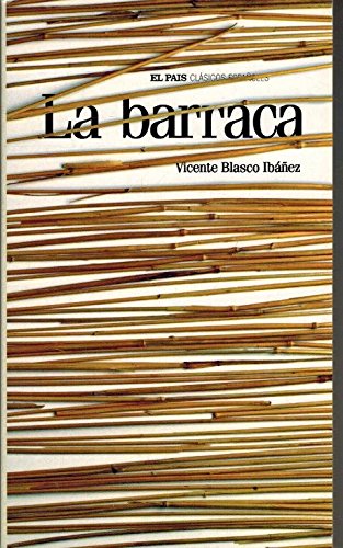 La barraca - Blasco Ibáñez, Vicente