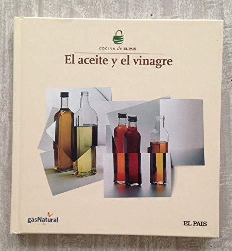 Imagen de archivo de EL ACEITE Y EL VINAGRE MEDINA, Ignacio (texto) a la venta por VANLIBER