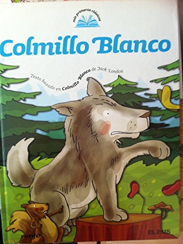 Imagen de archivo de Colmillo Blanco a la venta por Hamelyn