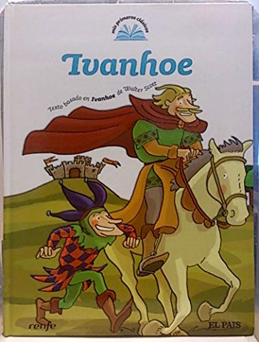 Imagen de archivo de Ivanhoe a la venta por Hamelyn