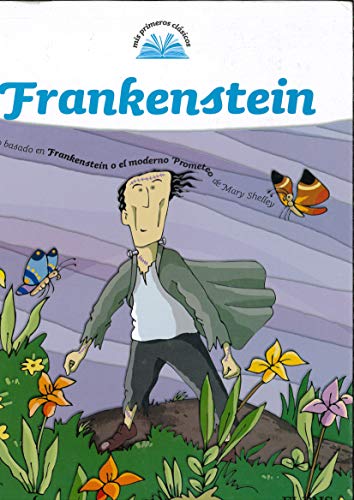 9788498155372: MIS PRIMEROS CLASICOS 18: Frankenstein.