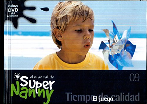 9788498157444: El manual de Super Nanny, 09. Juego [Hardcover] Rmos Paul Roco Torres Cardona Luis