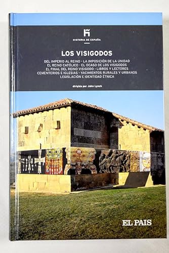 Beispielbild fr Los visigodos: del imperio al reino, la imposicin de la unidad zum Verkauf von medimops