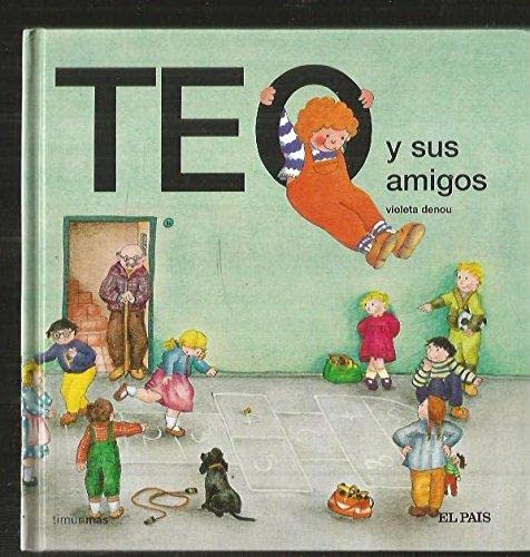 Stock image for Teo y sus amigos for sale by WorldofBooks