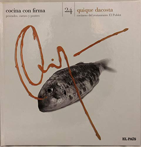 Stock image for Cocina con Firma. Tomo 24. Quique Dacosta 2 for sale by Hamelyn