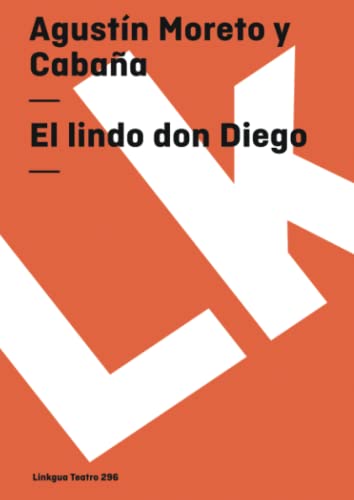 9788498160437: El lindo don Diego: 296 (Teatro)
