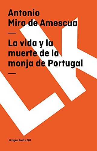 Stock image for La Vida Y La Muerte De La Monja De Portugal/ The Life and Death of the Nun of Portugal for sale by Revaluation Books