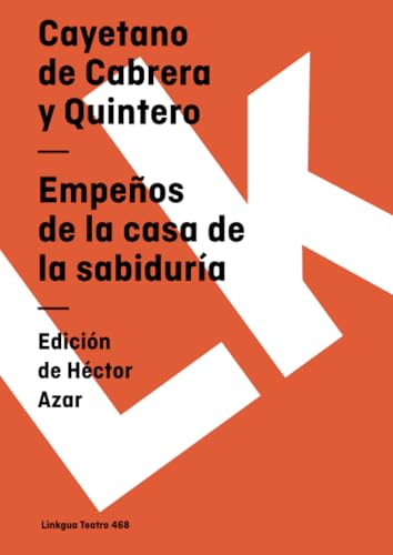 9788498161526: Empeos de la casa de la sabidura (Teatro) (Spanish Edition)