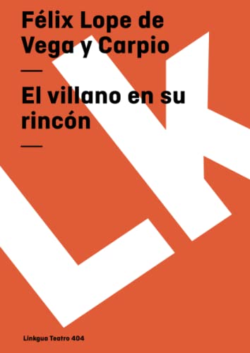 9788498161830: El villano en su rincn: 404 (Teatro)