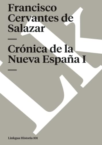 9788498162110: Crnica de la Nueva Espaa: Tomo I (Historia) (Spanish Edition)