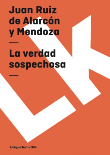 9788498163049: La verdad sospechosa: 354 (Teatro)