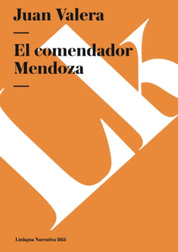 9788498163209: El comendador Mendoza: 265 (Narrativa)