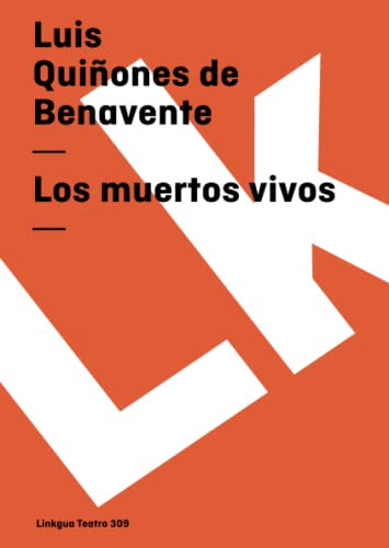 9788498163490: Los muertos vivos (Teatro) (Spanish Edition)