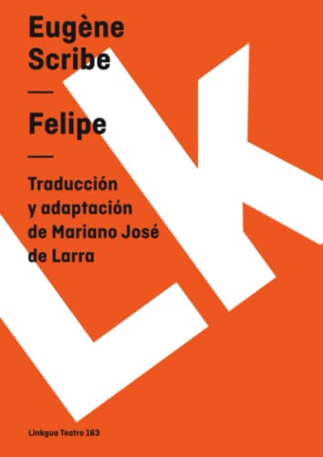 9788498163537: Felipe (Teatro)