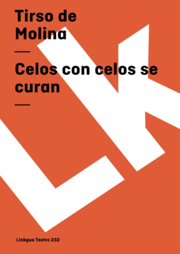 Beispielbild fr Celos con celos se curan (Teatro) (Spanish Edition) zum Verkauf von Half Price Books Inc.