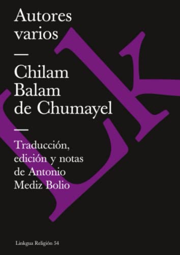 Imagen de archivo de Chilam Balam de Chumayel (Religin) (Spanish Edition) a la venta por GF Books, Inc.