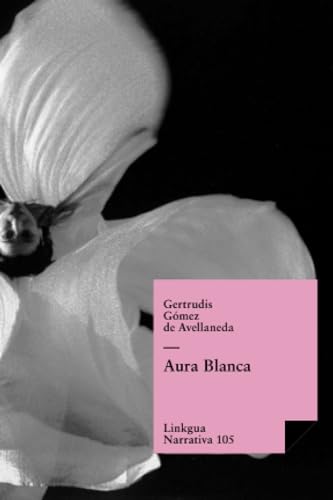 9788498166576: Aura Blanca (Narrativa)