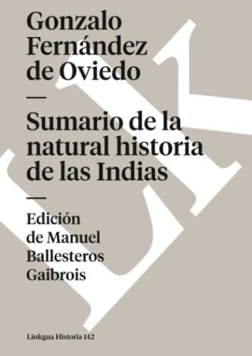 Stock image for Sumario de la natural historia de las Indias (Spanish Edition) for sale by SecondSale
