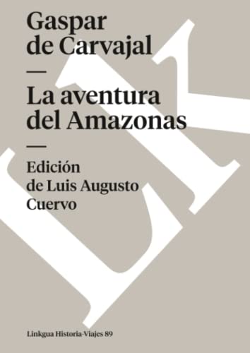 Beispielbild fr La Aventura del Amazonas (Memoria-Viajes) zum Verkauf von Revaluation Books