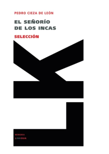 Beispielbild fr El señoro de los incas: Selecci n (Historia) (Spanish Edition) zum Verkauf von HPB-Emerald