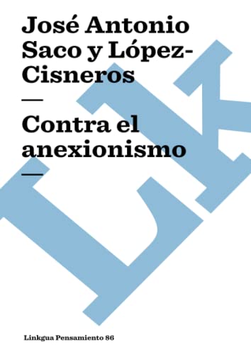 9788498168396: Contra el anexionismo (Pensamiento) (Spanish Edition)