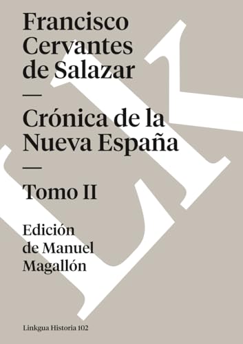 Stock image for Cronica de la Nueva Espana. Tomo II/ Chronicles of New Spain for sale by Revaluation Books