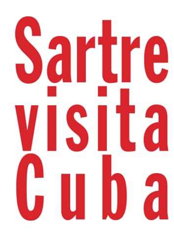 Sartre visita Cuba (Historia) (Spanish Edition) (9788498169027) by Varios, Autores