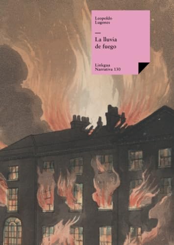 Beispielbild fr La lluvia de fuego (Narrativa) (Spanish Edition) zum Verkauf von Books Unplugged